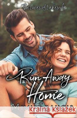 Run Away Home Mimi Francis 9781644502204 4 Horsemen Publications - książka