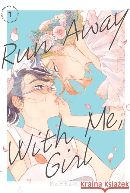 Run Away With Me, Girl 1 Battan 9781646515004 Kodansha Comics - książka