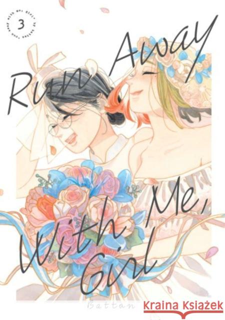 Run Away with Me, Girl 3 Battan 9781646517183 Kodansha America, Inc - książka