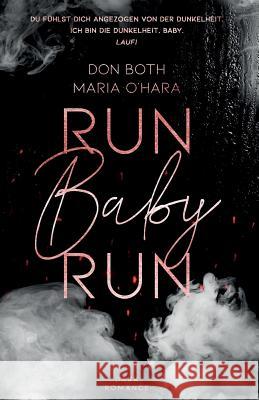 Run Baby Run Maria O'Hara Don Both 9783961154999 A.P.P. Verlag - książka
