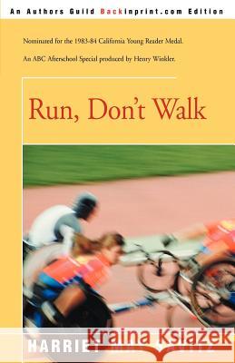 Run, Don't Walk Harriet May Savitz 9780595003464 Backinprint.com - książka