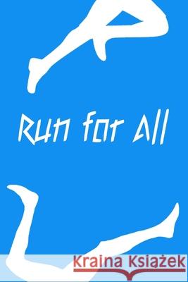 Run For All: Running formula on empty overcome your childhood emotional neglect Peace Books 9781088424315 Independently Published - książka