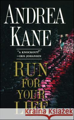 Run for Your Life Andrea Kane 9781451613056 Simon & Schuster - książka