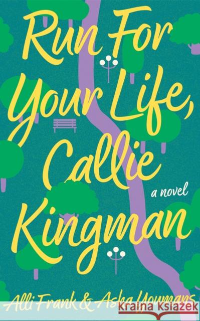 Run For Your Life, Callie Kingman: A Novel Asha Youmans 9781662514814 Montlake - książka