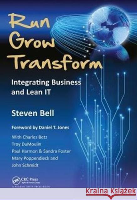 Run Grow Transform: Integrating Business and Lean It Steven Bell 9781138440340 Productivity Press - książka