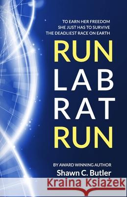 Run Lab Rat Run Shawn C. Butler 9781737485919 R. R. Bowker - książka