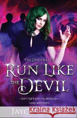 Run Like the Devil Jayce Carter   9781802505399 Totally Bound Publishing - książka