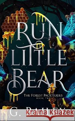 Run Little Bear G. Bailey 9781983092244 Independently Published - książka
