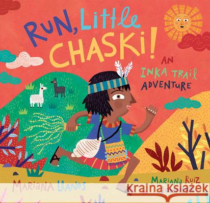 Run, Little Chaski! Llanos, Mariana 9781646861644 Barefoot Books - książka