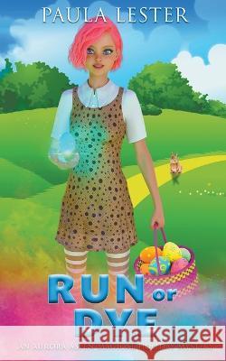 Run or Dye Paula Lester 9798201319533 Paula Lester - książka