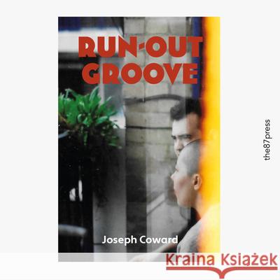 Run-Out Groove Joseph Coward 9781739954796 The 87 Press - książka