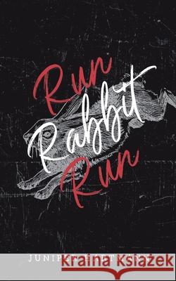 Run, Rabbit, Run Juniper Hartmann, Lillith Haven 9798991132305 Juniper Hartmann - książka