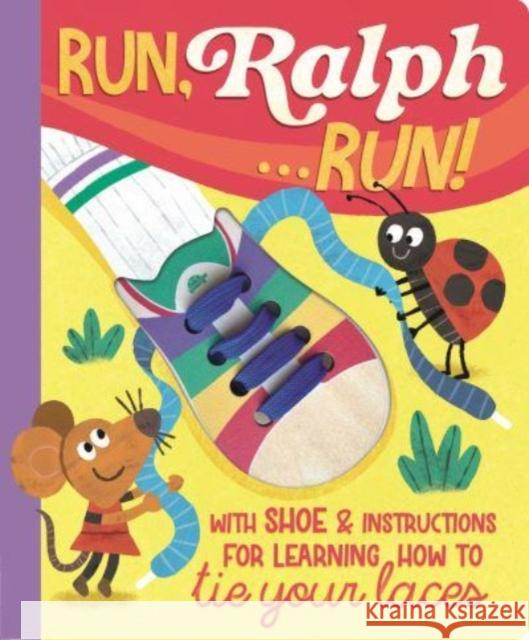Run Ralph, Run: Learn How to Tie Your Laces Kath Jewitt 9781915356796 Townhouse Publishing Ltd - książka