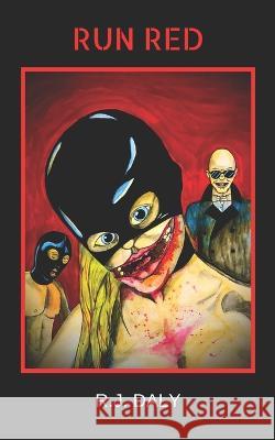 Run Red R J Daly   9798374342017 Independently Published - książka