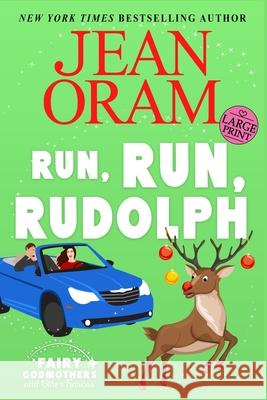 Run, Run Rudolph: A Christmas Romcom Romantasy Jean Oram 9781997734260 Oram Productions - książka