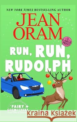 Run, Run Rudolph: A Christmas Romcom Romantasy Jean Oram 9781997734277 Oram Productions - książka