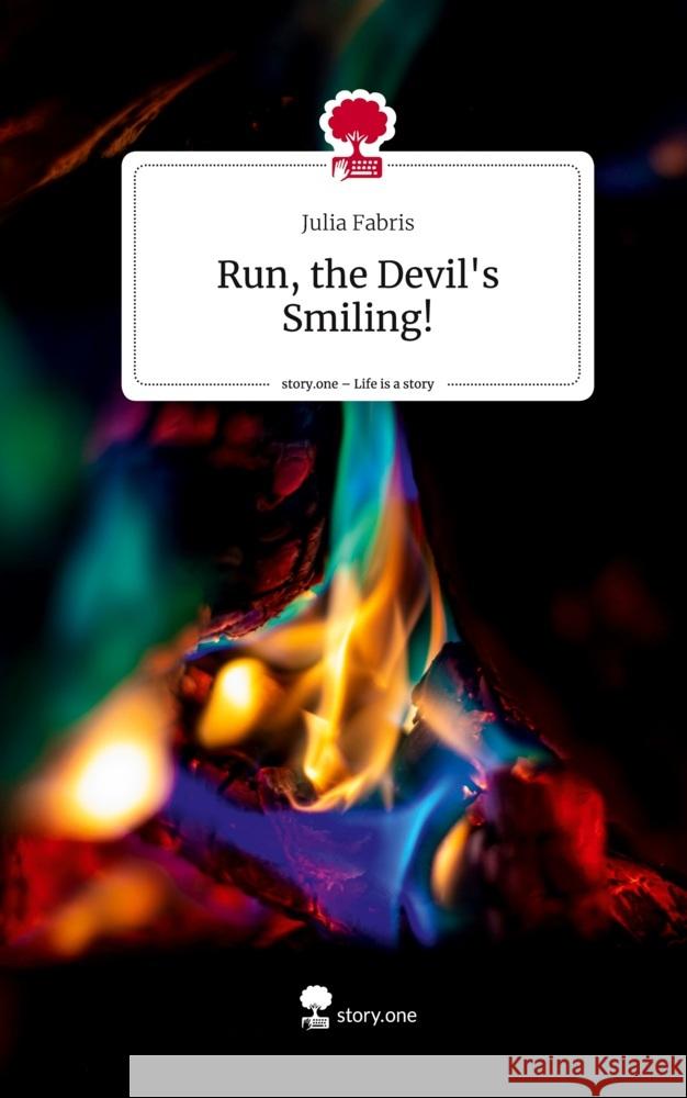 Run, the Devil's Smiling!. Life is a Story - story.one Fabris, Julia 9783711552273 story.one publishing - książka
