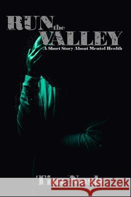 Run The Valley Nash Tim Nash 9798530001970 Independently published - książka