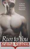 Run To You Charlotte Stein 9780007553426 HarperCollins Publishers