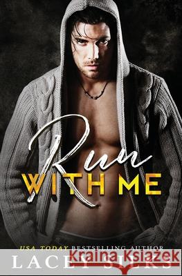 Run With Me: Fuis avec moi Lacey Silks, Sandy Julien 9781989362365 Mylit Publishing - książka