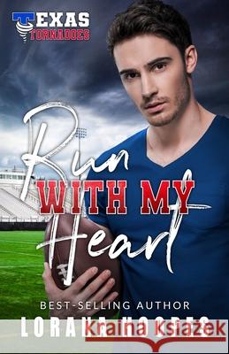 Run With My Heart: A Christian Christmas Football Romance Lorana Hoopes 9781674794822 Independently Published - książka