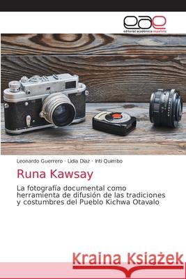 Runa Kawsay Leonardo Guerrero, Lidia Díaz, Inti Quimbo 9786203037036 Editorial Academica Espanola - książka