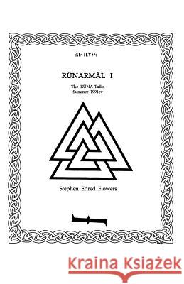 Runarmal I: The Runa-Talks: Summer 1991ev Stephen Edred Flowers 9781885972620 Lodestar Books - książka