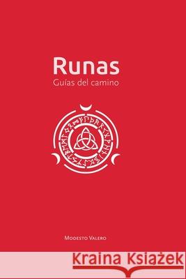 Runas: Guías del camino Valero, Modesto 9781670772947 Independently Published - książka