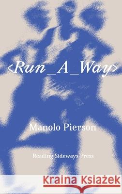 Run_A_Way Manolo Pierson 9780645472578 Reading Sideways Press - książka