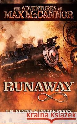 Runaway! T M Hunter, Lyndon Perry 9798838229496 Independently Published - książka