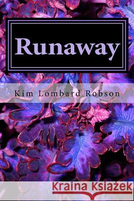 Runaway: A Memoir Kim Lombard Robson 9781537044934 Createspace Independent Publishing Platform - książka