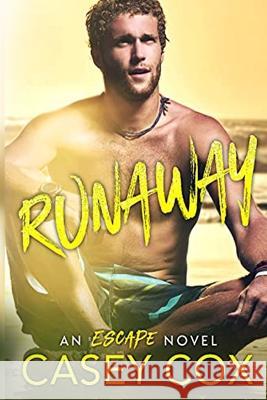 Runaway: An Escape Novel Casey Cox 9780645140330 Lightworkers Publishing - książka