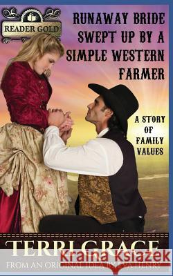 Runaway Bride Swept Up By A Western Farmer Grace, Terri 9781795811880 Independently Published - książka
