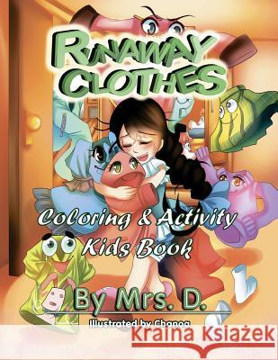 Runaway Clothes: Coloring and Activity Book for Kids Mrs D 9781981925322 Createspace Independent Publishing Platform - książka