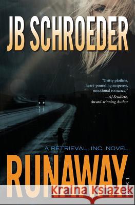 Runaway: Dark Romantic Suspense Novels Schroeder, Jb 9781943561018 Jb Schroeder, LLC - książka