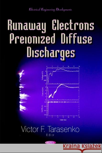 Runaway Electrons Preionized Diffuse Discharges Victor F Tarasenko 9781633218833 Nova Science Publishers Inc - książka