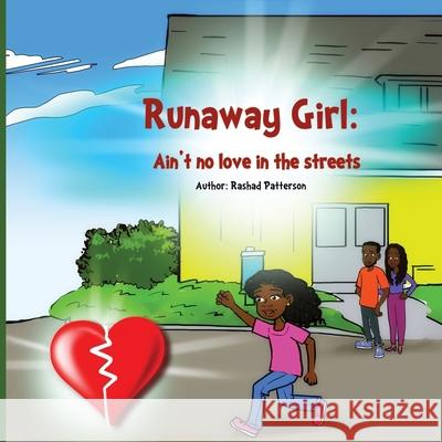 Runaway Girl: Aint no Love in the streets Rashad Patterson 9781689654555 Independently Published - książka