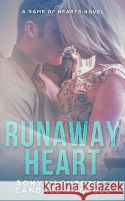 Runaway Heart Candace Knoebel Sonya Loveday 9781519740939 Createspace Independent Publishing Platform - książka