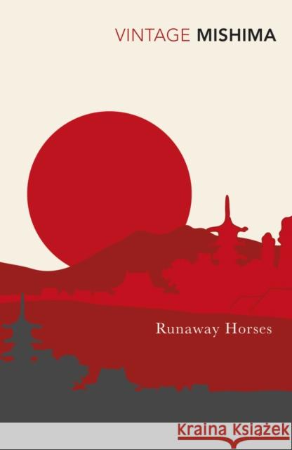 Runaway Horses Yukio Mishima 9780099282891 Vintage Publishing - książka