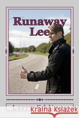 Runaway Lee Larry L. Eddings 9781481070911 Createspace - książka