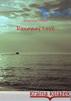 Runaway Love Denarrius Pennell 9781458333841 Lulu.com - książka