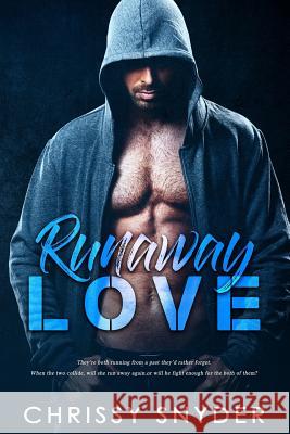 Runaway Love Kathy Krick Chrissy Snyder 9781795047234 Independently Published - książka