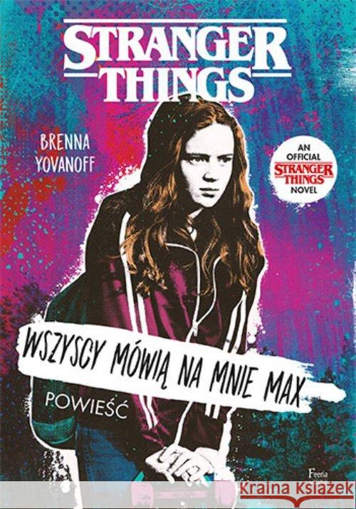 Runaway Max. Stranger Things Yovanoff Brenna 9788366380004 Feeria - książka