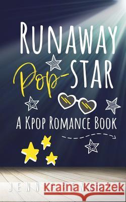 Runaway Pop-Star: A Kpop Romance Book Jennie Bennett 9781791507305 Independently Published - książka