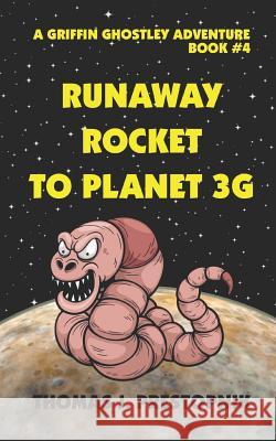 Runaway Rocket to Planet 3G Thomas J. Prestopnik 9781096530466 Independently Published - książka