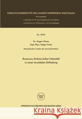 Runaway-Ströme Hoher Intensität in Einer Toroidalen Entladung Drees, Jürgen 9783663200802 Vs Verlag Fur Sozialwissenschaften - książka