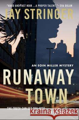 Runaway Town: An Eoin Miller Mystery: A British Mystery Thriller Jay Stringer 9781068607417 Swag Tales - książka
