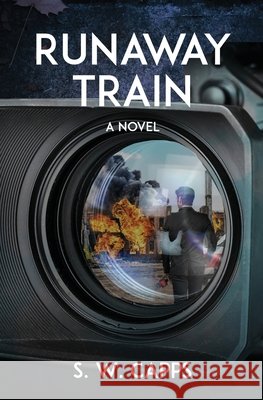 Runaway Train S W Capps 9798990754508 Upstream Trek Publishing - książka