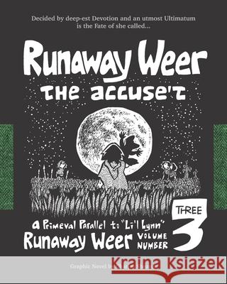 Runaway Weer the Accused: Volume 3 of Runaway Weer Charles Shearer 9780998479842 Charles Shearer - książka