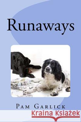 Runaways Pam Garlick 9781492257769 Createspace - książka